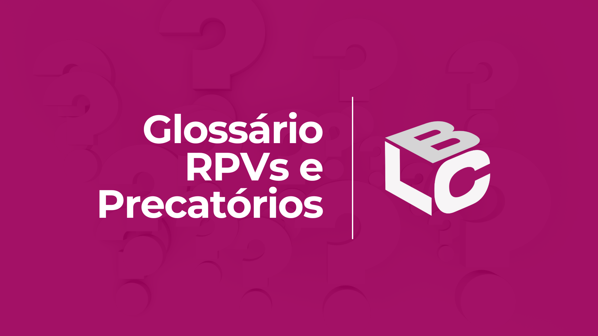 Glossário das RPVs e Precatórios