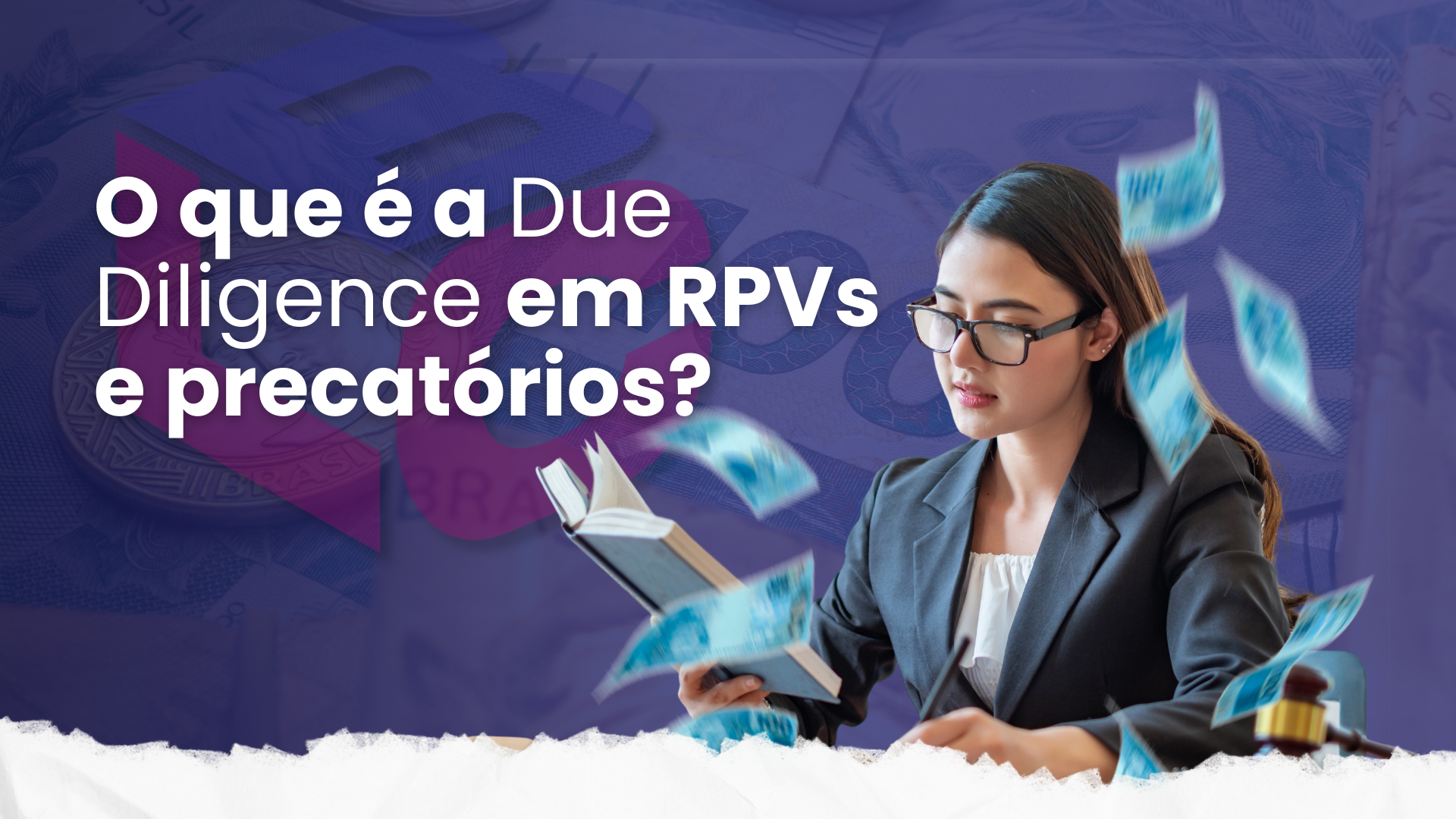 O que é a Due Diligence em RPV e precatórios?