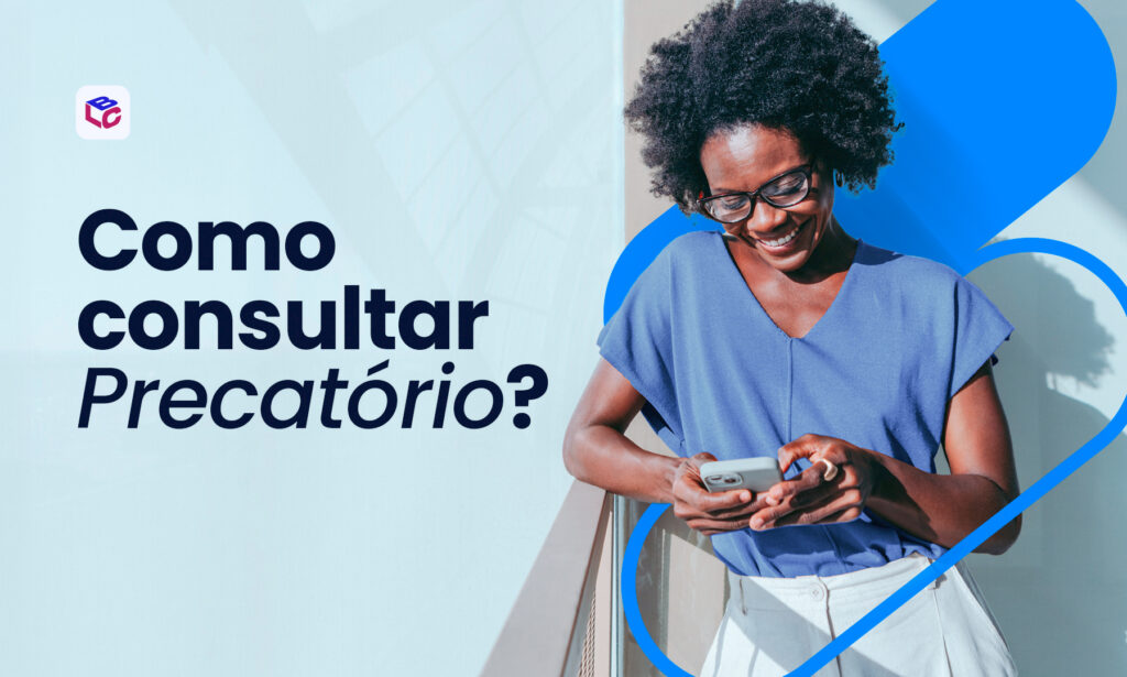 Como consultar precatório? O LCbank te explica!