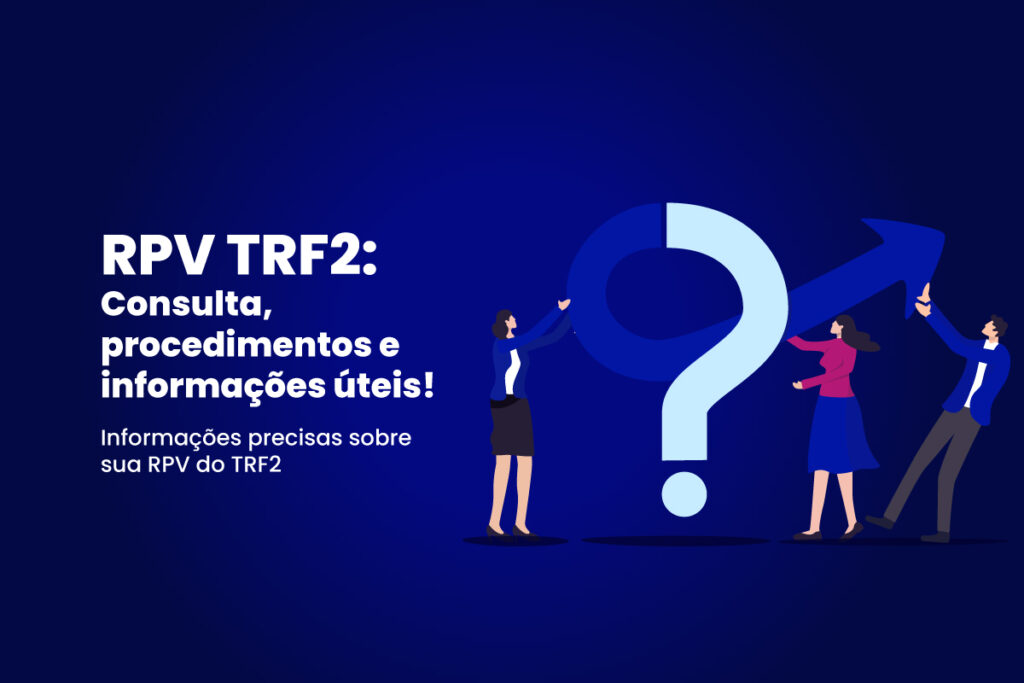 RPV TRF2: Consulta, procedimentos e informações úteis!