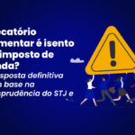 Triângulo de alerta amarelo com pessoas correndo, texto em português sobre precatório e imposto de renda