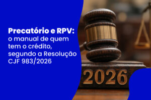 Precatório e RPV, manual de crédito, Resolução CJF 983/2026
