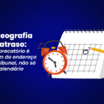 Alarme, calendário e homem com lápis marcam o atraso de precatórios.