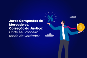 Homem com moeda e símbolo de porcentagem, ilustrando juros compostos vs. correção da justiça.
